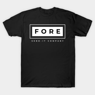 Fore - Send it Company T-Shirt